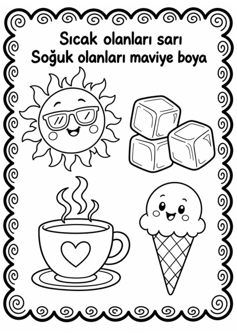 Sıcak ve Soğuk Nesneler Boyama Etkinliği - 1 Sıcak (Güneş, Kahve) ve 3 Soğuk (Buz, Dondurma)