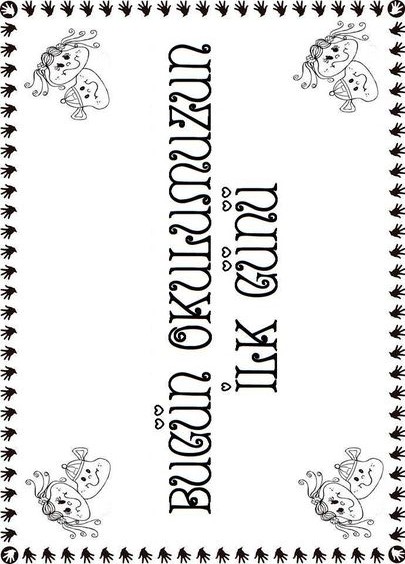 Bugün Okulumuzun 1. Günü - Eğitim Materyali