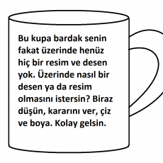 Yaratıcı Sanat Etkinliği: Boş Kupa Tasarım Çalışması