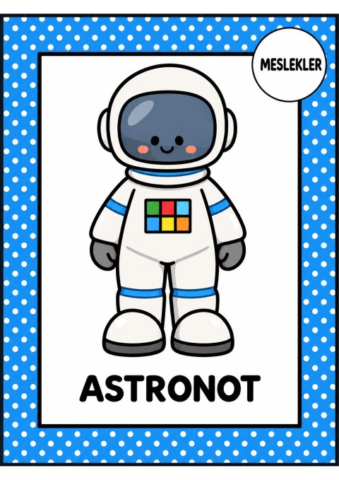 ASTRANOT - Meslekler, Uzay ve Astronot Teması