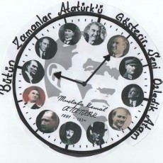 Atatürk'ü Anan Saat: Zamanın Tanığı Mustafa Kemal Atatürk - 1881 ve 1938 Yılları Arası Tarih