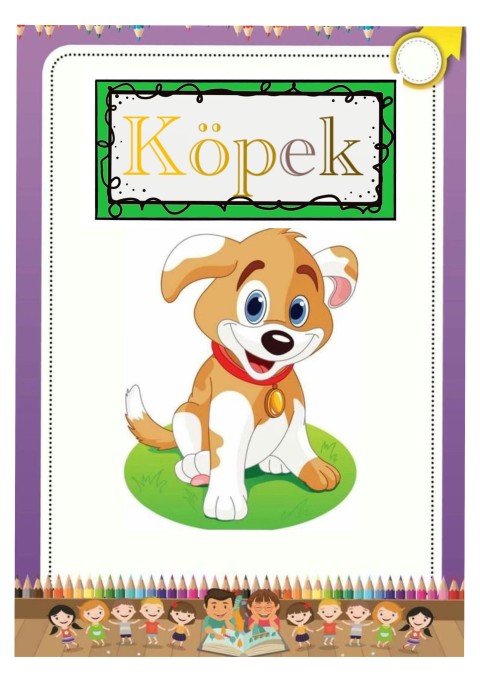 Köpek: Eğitim Materyali - Sevimli Karakter ile Öğretim