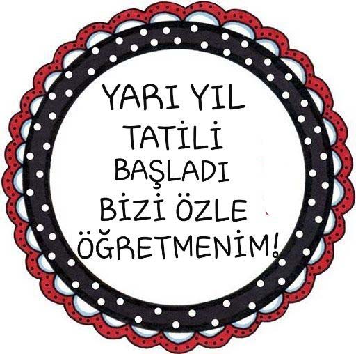 Yarı Yıl Tatili Başladı Bizi Özel Öğretmenim! - Eğitici Materyal