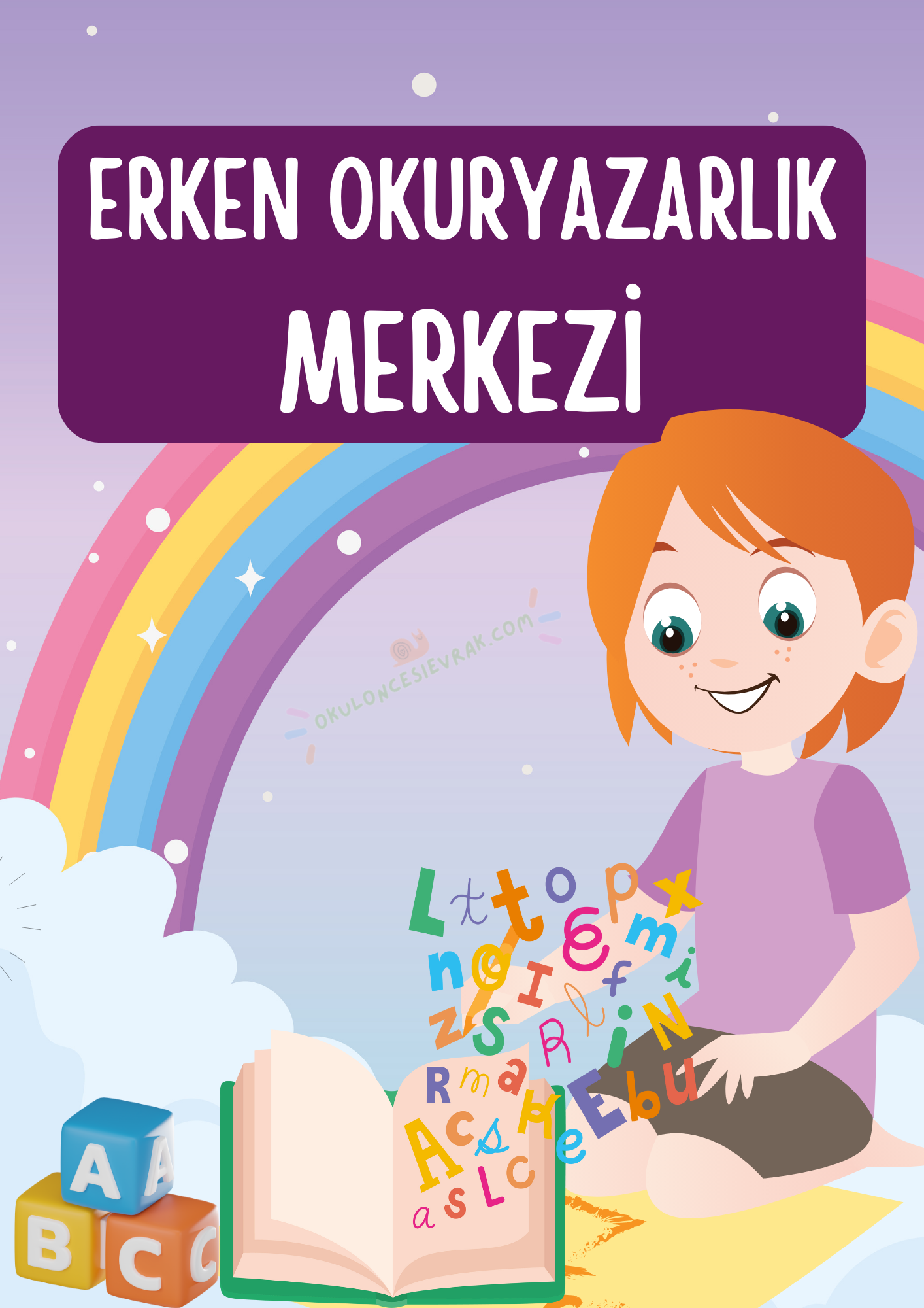 Erken Okuryazarlık Merkezi: Harfler ve Okuma Aktivitesi