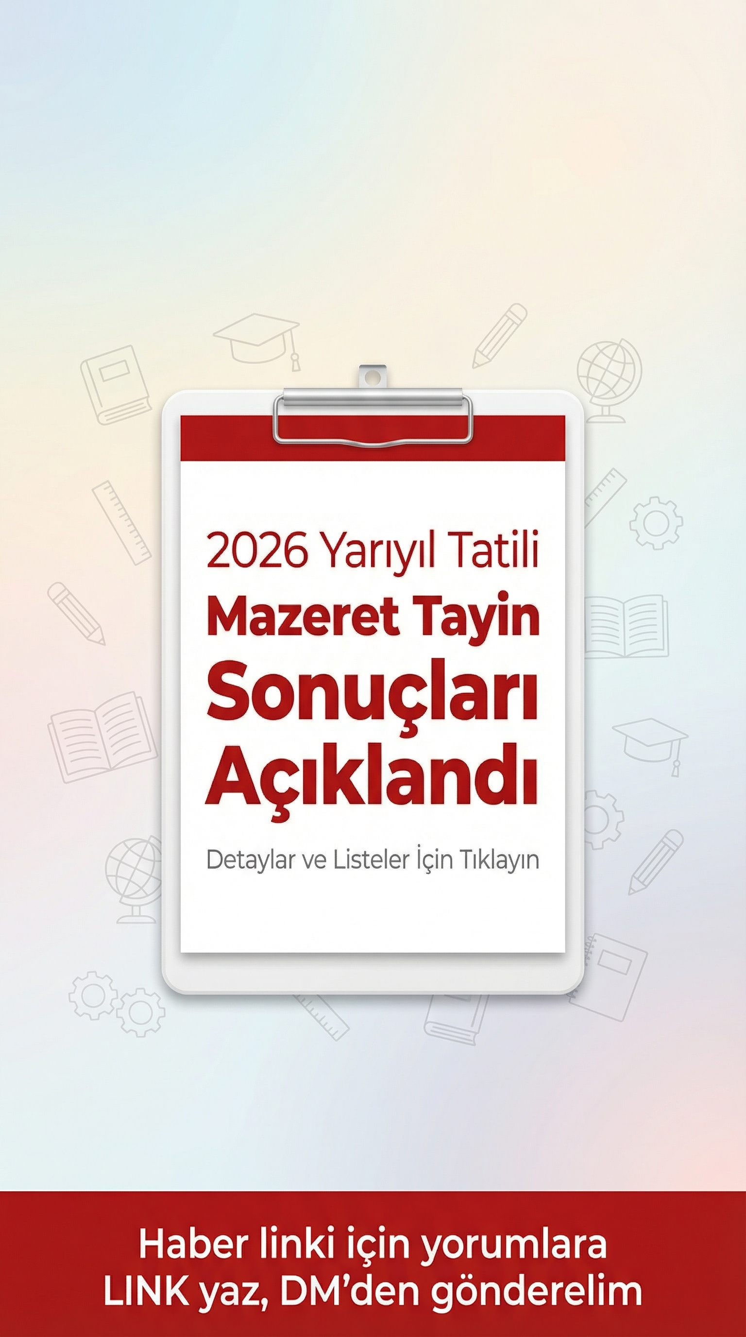 2026 Yarıyıl Tatili Mazeret Tayin Sonuçları