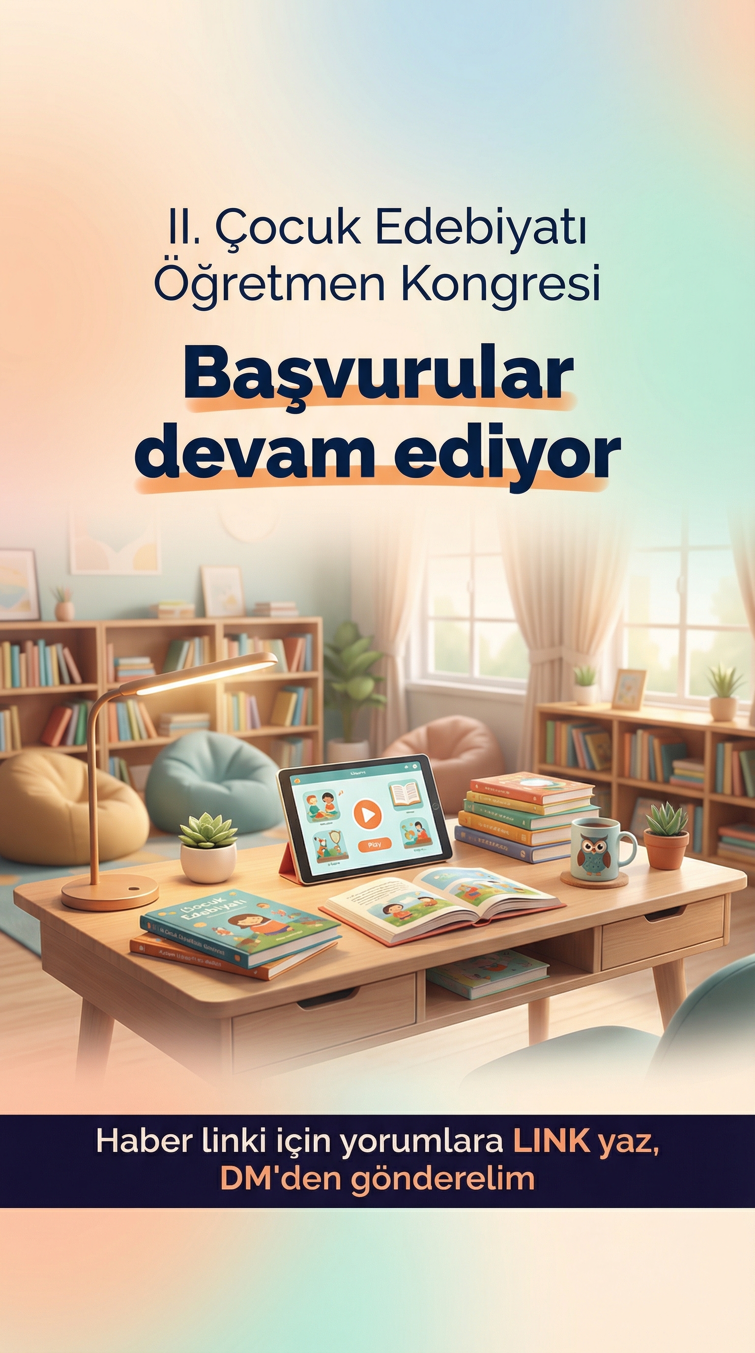 Çocuk Edebiyatı Öğretmen Kongresi Başvuruları