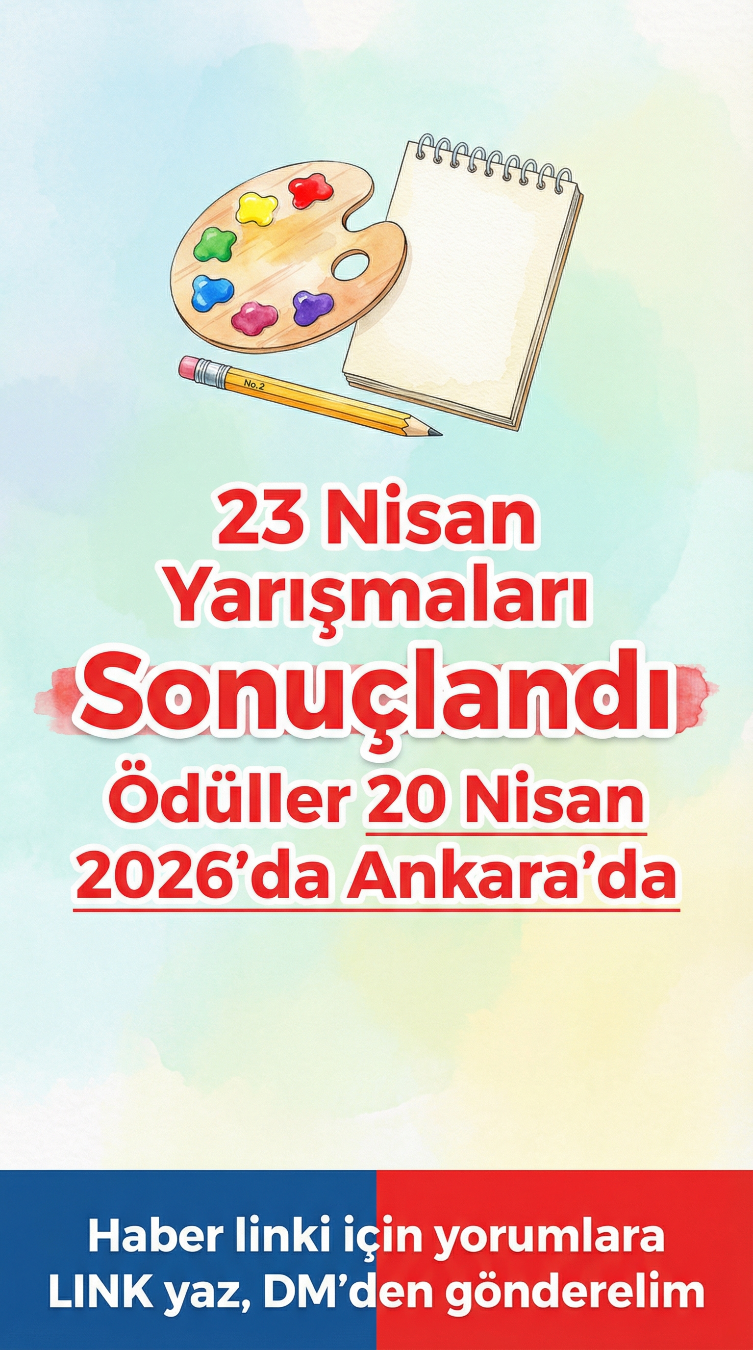 23 Nisan Yarışmaları Sonuçları Açıklandı