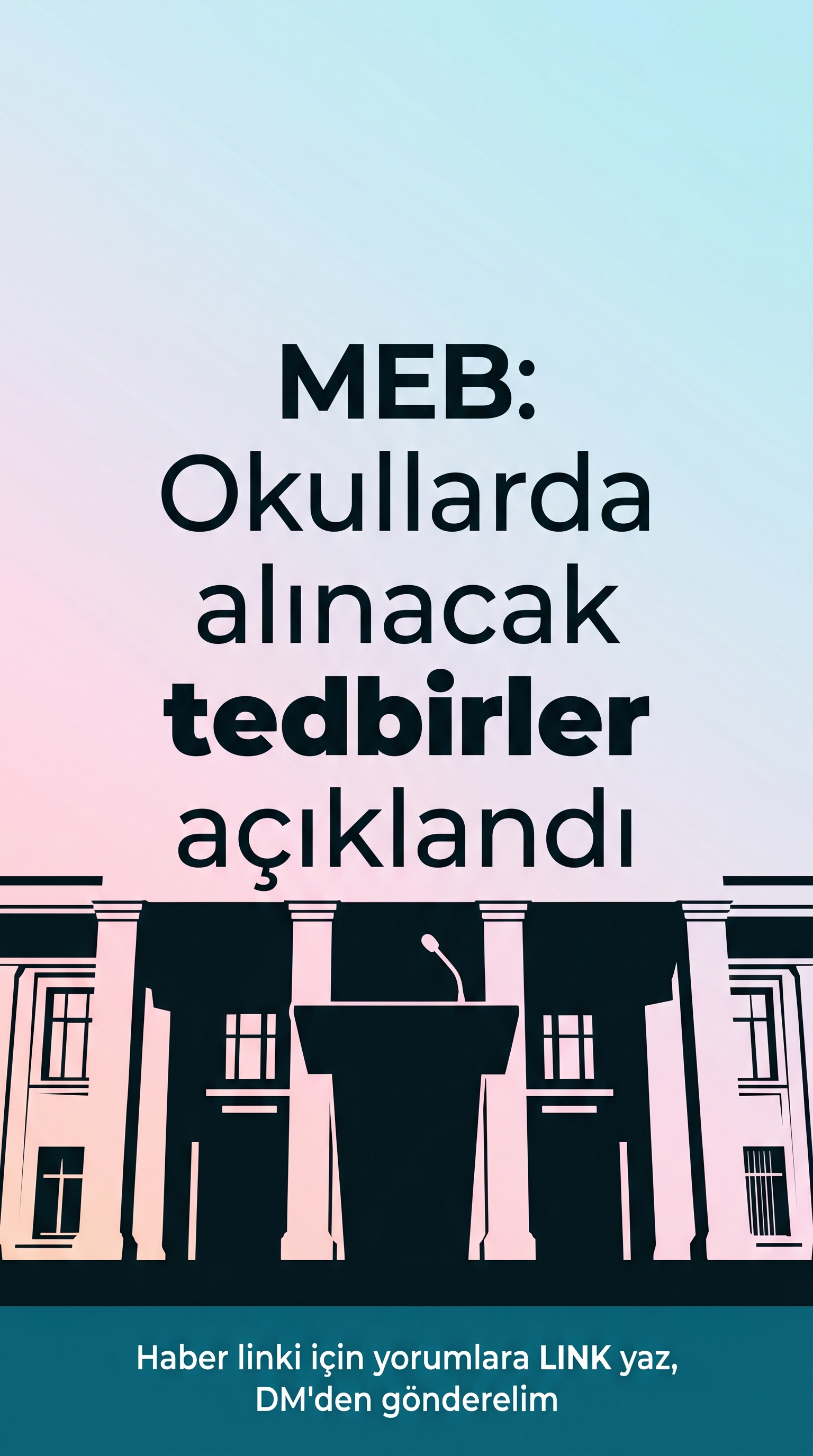 Güvenli Okul İklimi İçin Yeni Tedbirler