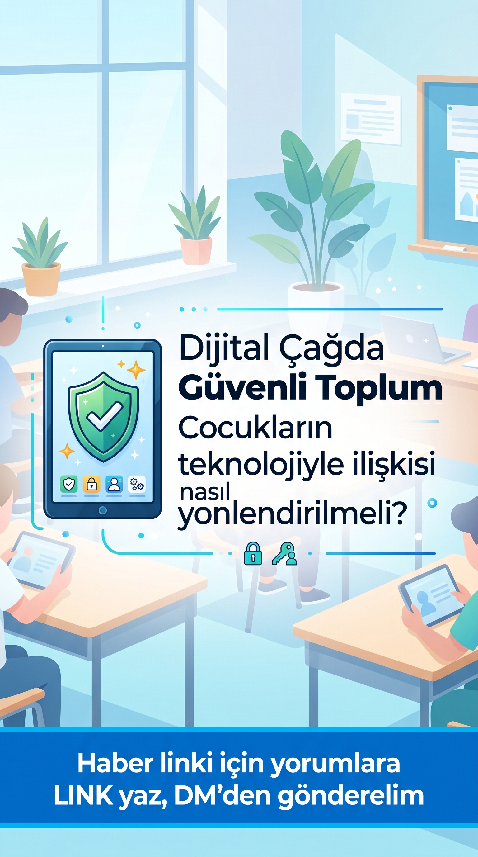 Dijital Çağda Güvenli Toplum ve Çocuklar