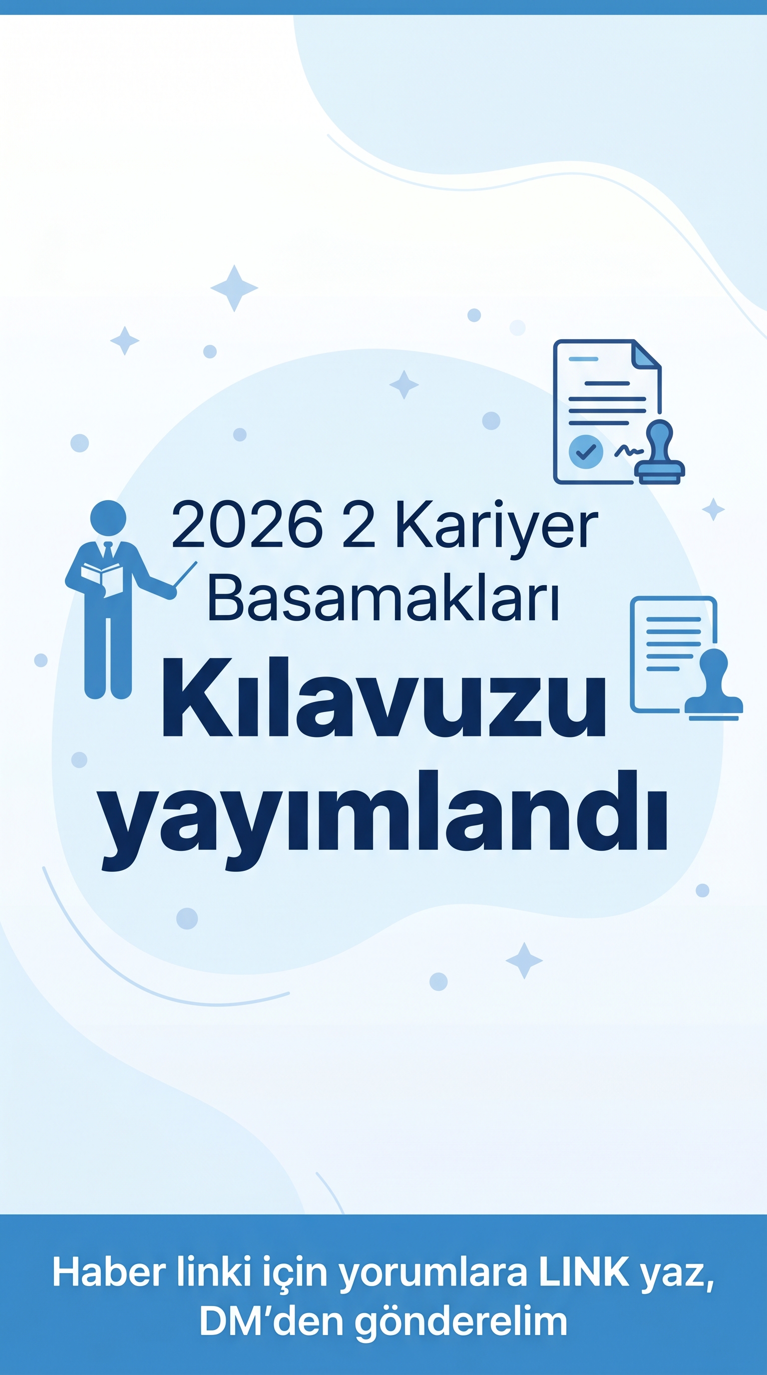 2026 2 Kariyer Basamakları Kılavuzu Yayımlandı