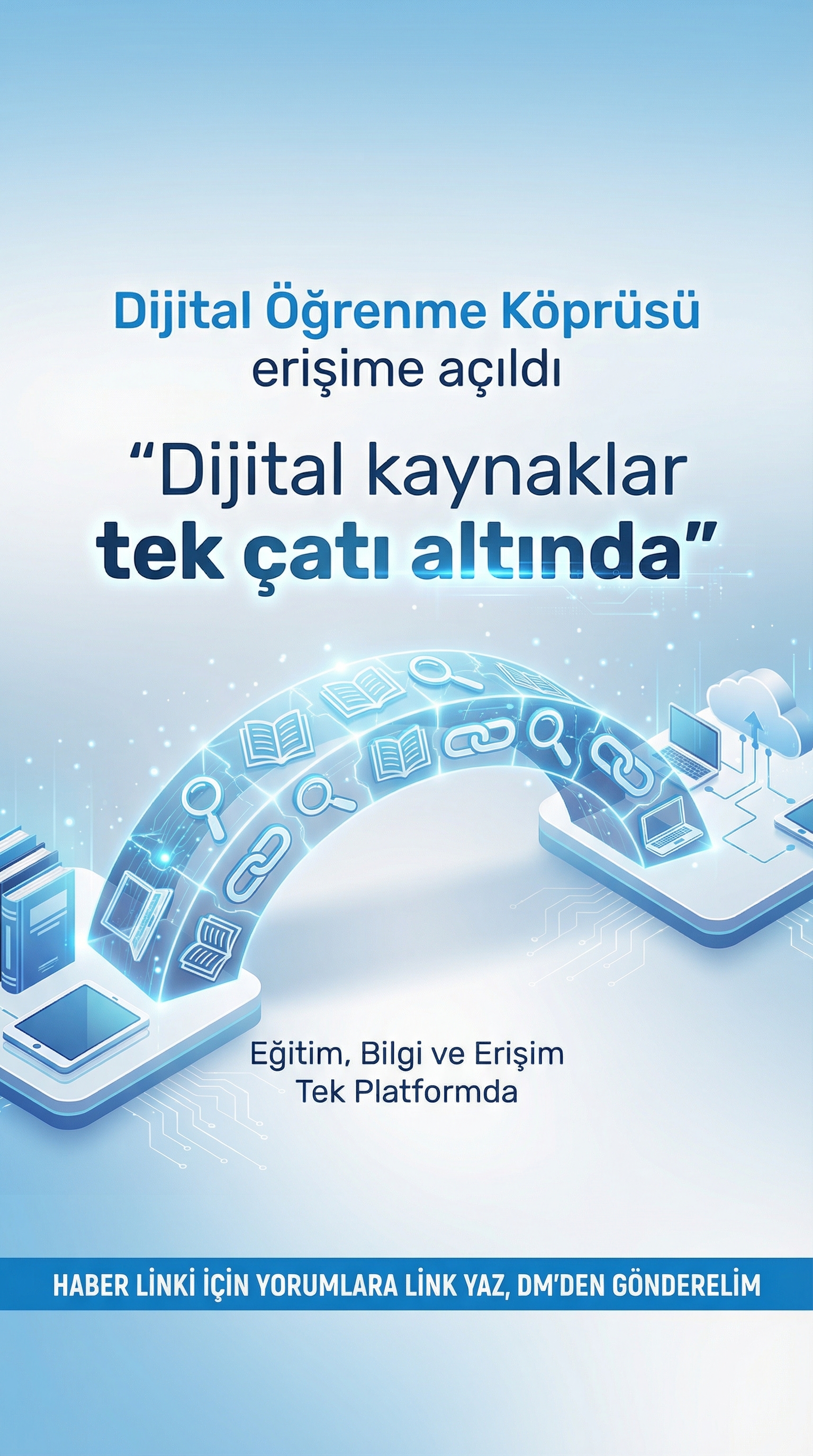 Dijital Öğrenme Köprüsü Erişime Açıldı