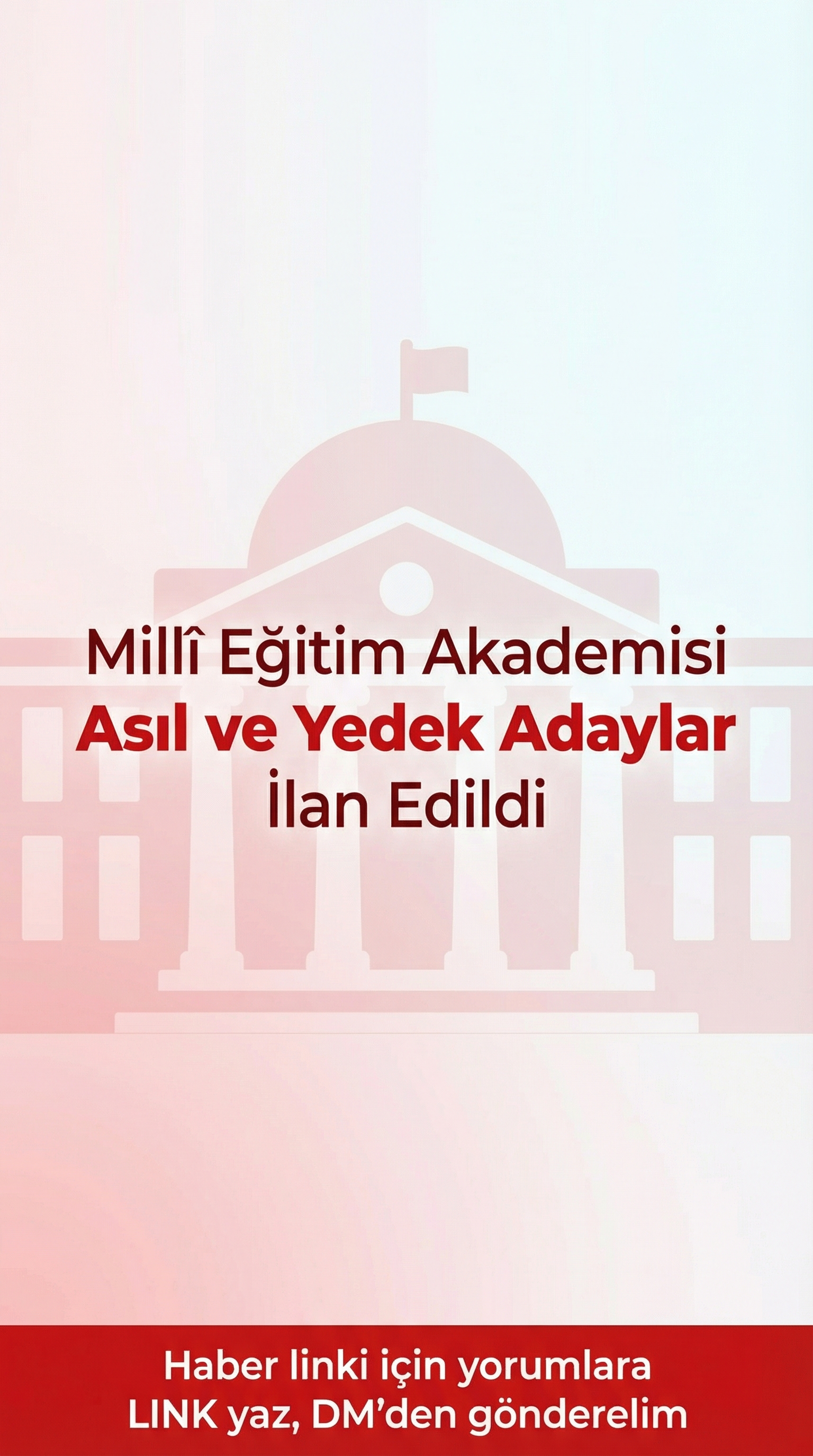 Millî Eğitim Akademisi Aday Listesi Açıklandı