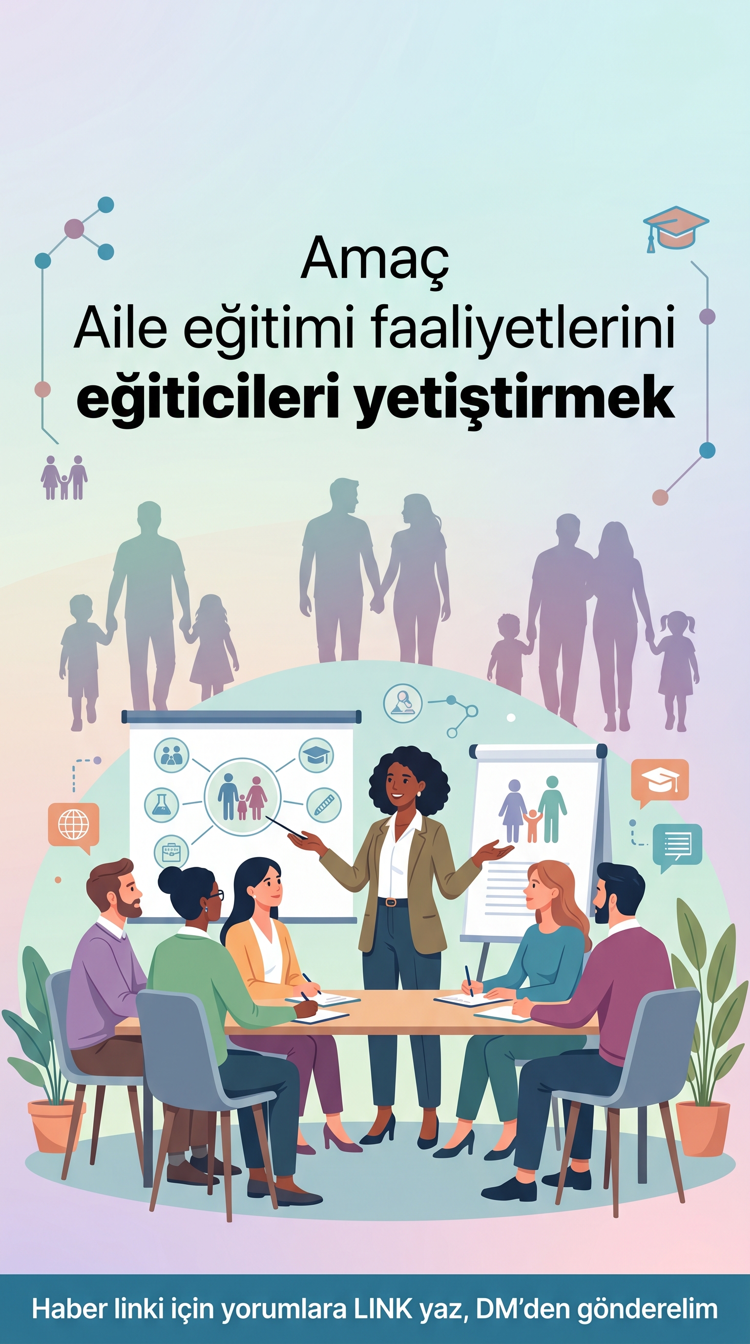 Aile Eğitimi İçin Eğitici Eğitimi Başladı