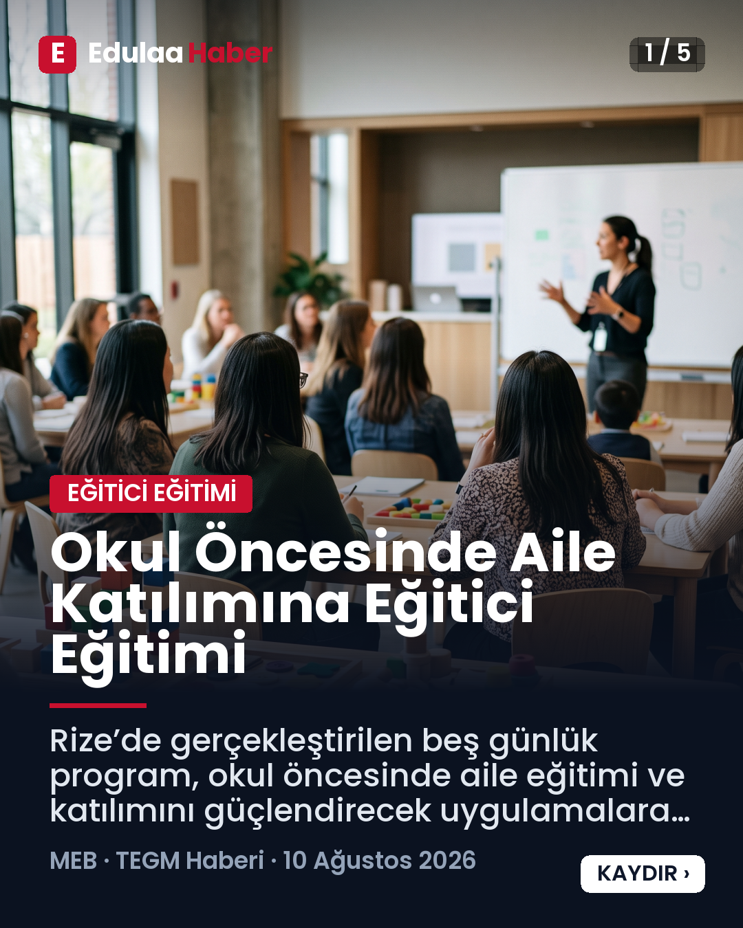 Rize’de Okul Öncesi İçin Aile Katılımı Eğitimi