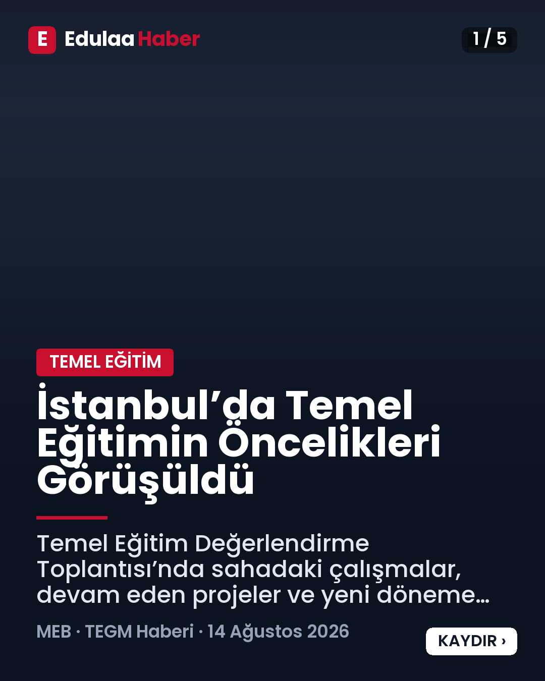 İstanbul’da Temel Eğitimin Öncelikleri Görüşüldü