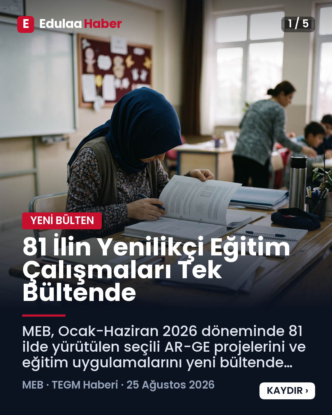81 İlin Yenilikçi Eğitim Çalışmaları Tek Bültende