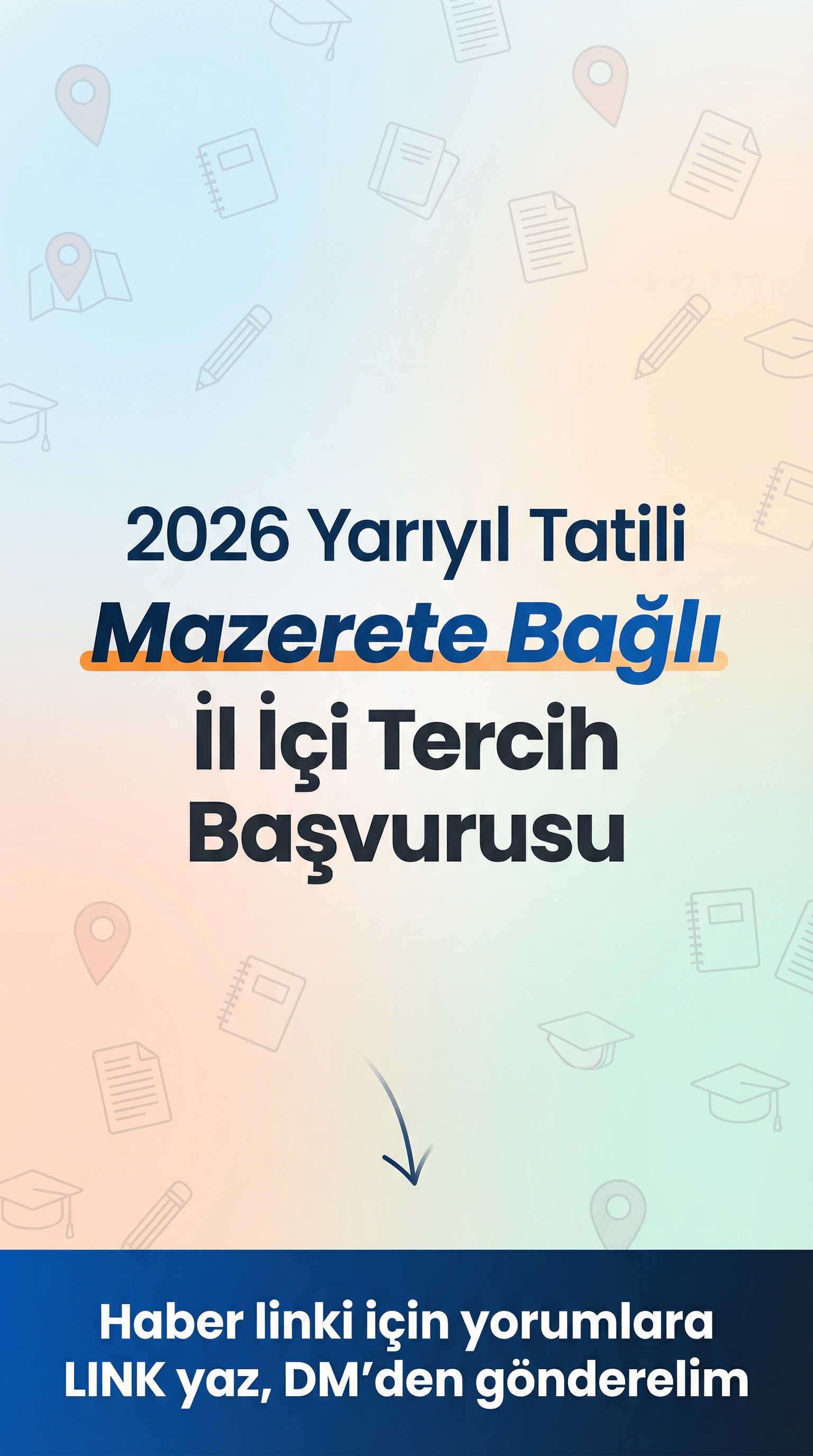 Yarıyıl Tatilinde Mazerete Bağlı İl İçi Tercih